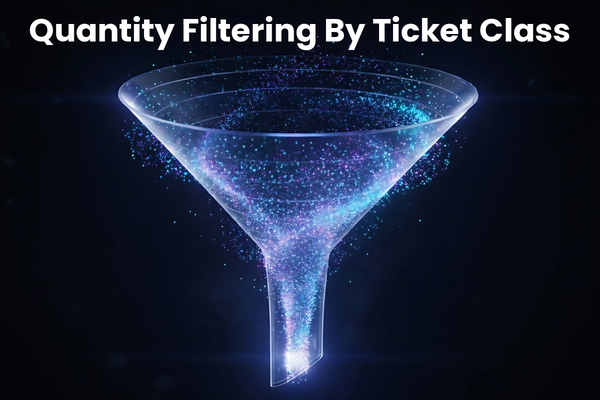 NEW: Quantity Filtering By Ticket Class