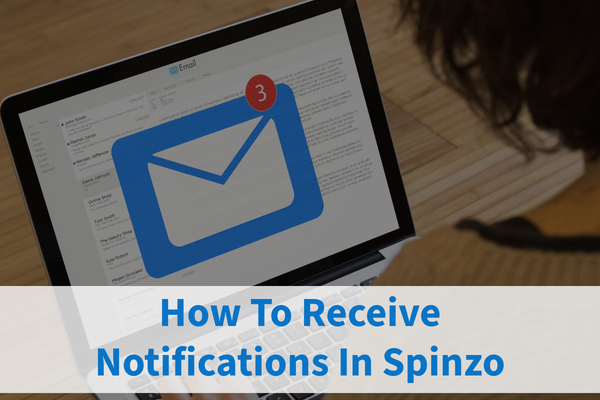 How To Receive Notifications In Spinzo